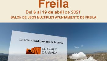 EXPOSICIÓN ITINERANTE FREILA 350x200 - Exposición sobre el Geoparque, en FREILA del 6 AL 19 de abril de 2021. - Geoparque de Granada