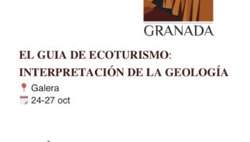 guia ecoturismo 350x200 - EL GUIA DE ECOTURISMO: INTERPRETACIÓN DE LA GEOLOGÍA – FORMACION DEL GEOPARQUE Y PRINCIPALES LUGARES DE INTERES GEOLOGICO - Geoparque de Granada